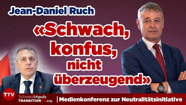 Jean-Daniel Ruch zerlegt die Neutralitätsargumente des Bundesrates