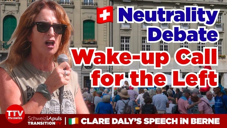 Für ein LINKES JA zur Neutralitätsinitiative |  Clare Daly’s Wake-Up Call in Bern  | 5 Sept 2026