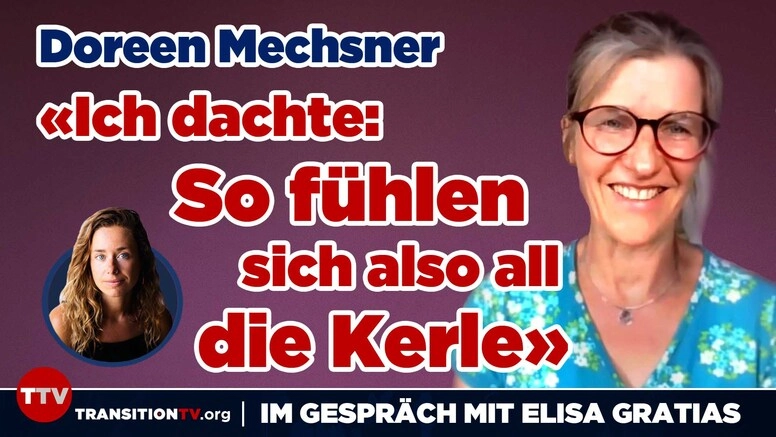 «Ich dachte: So fühlen sich also all die Kerle.» - Doreen Mechsner im Gespräch mit Elisa Gratias