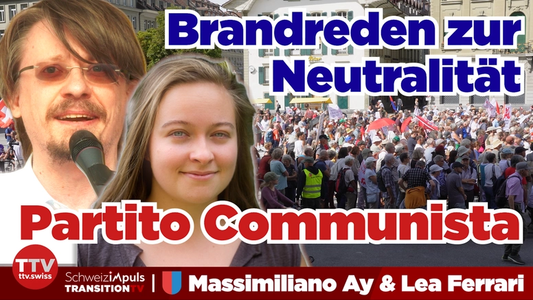 Neutralitätsinitiative: Warum Kommunisten JA sagen | Massimiliano Ay & Lea Ferrari gegen NATO-Kurs
