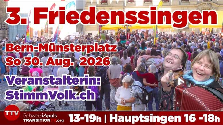 FriedensSingen 2026 – Viele Farben, eine Welt | Bern-Münsterplatz | So 30.08. | Orga.: StimmVolk.ch