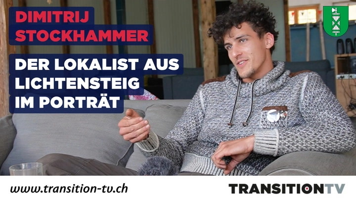 Dimitrij Stockhammer – der Lokalist aus Lichtensteig im Portrait | Lichtensteig | Teil 2