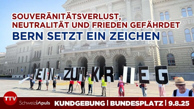 Friedensbewegung Schweiz – Status quo und wie geht es weiter? | Bern-Bundesplatz, 9. August 2025