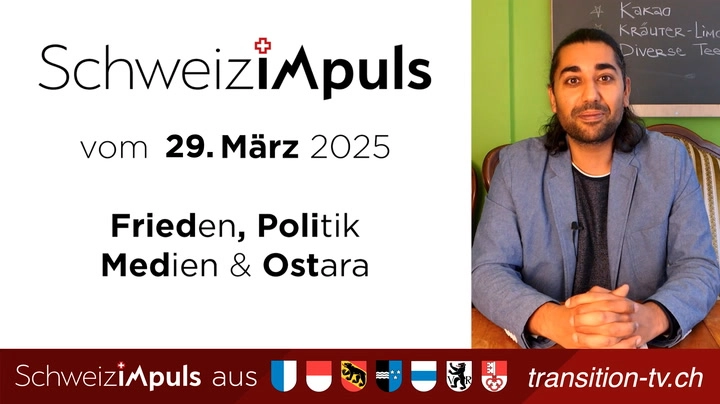 «SchweizimPuls» vom 29. März 2025 mit Ganser-Vortrag | Bundeshaus | Orwell-Abend | Loïs Sasek | Ostara