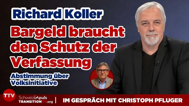  «Bargeld braucht den Schutz der Verfassung» - Richard Koller im Gespräch