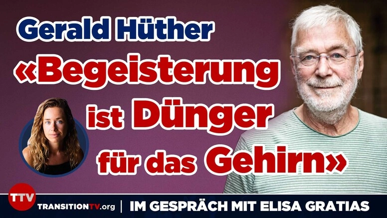 «Für Mathe ist noch nie jemand zu doof gewesen» - Gerald Hüther im Gespräch mit Elisa Gratias